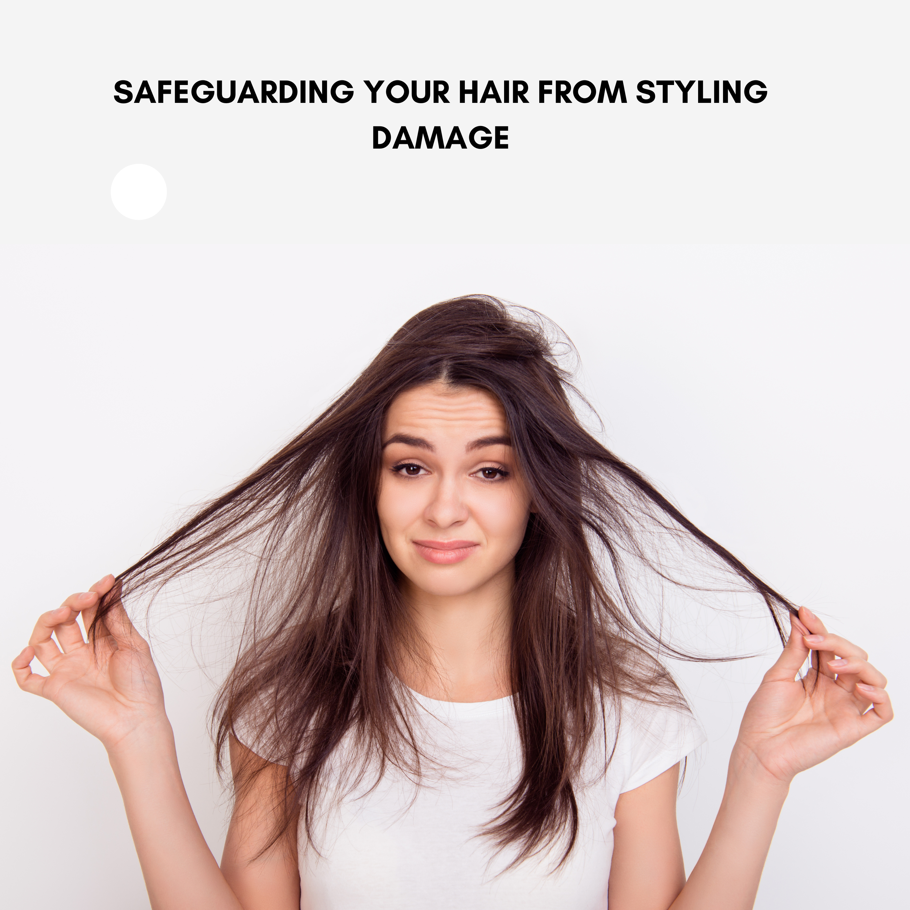 Safeguarding Your Hair from Styling Damage